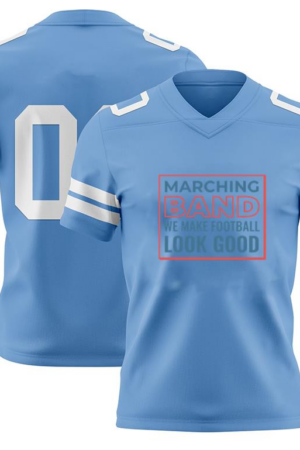 Marching Band We Make Football Look Good PLS American Football Jersey